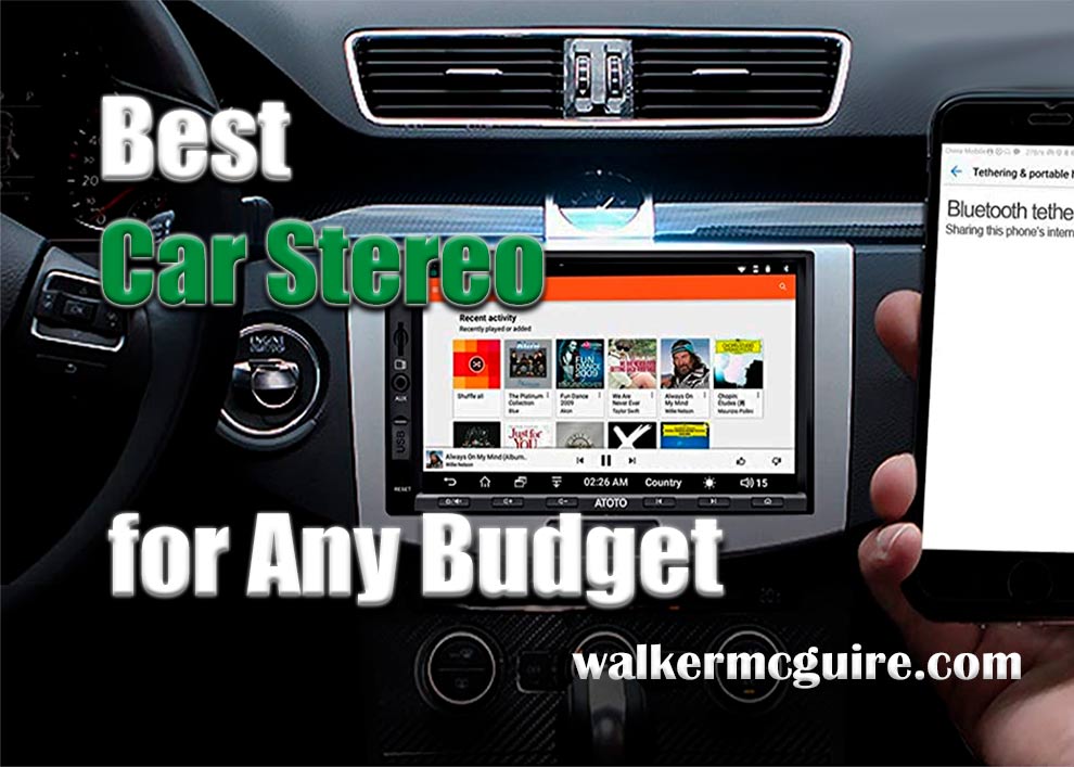 Best Car Stereo for Any Budget