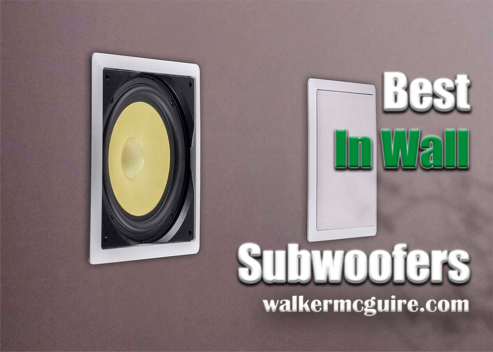 Best In Wall Subwoofers