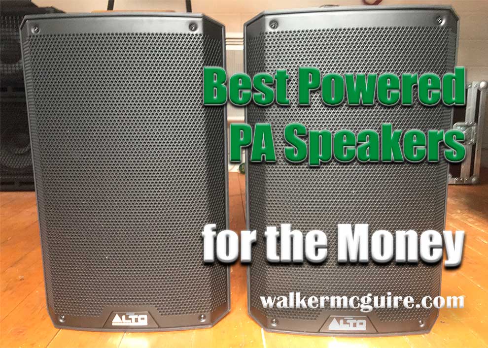 Best Powered PA Speakers for the Money
