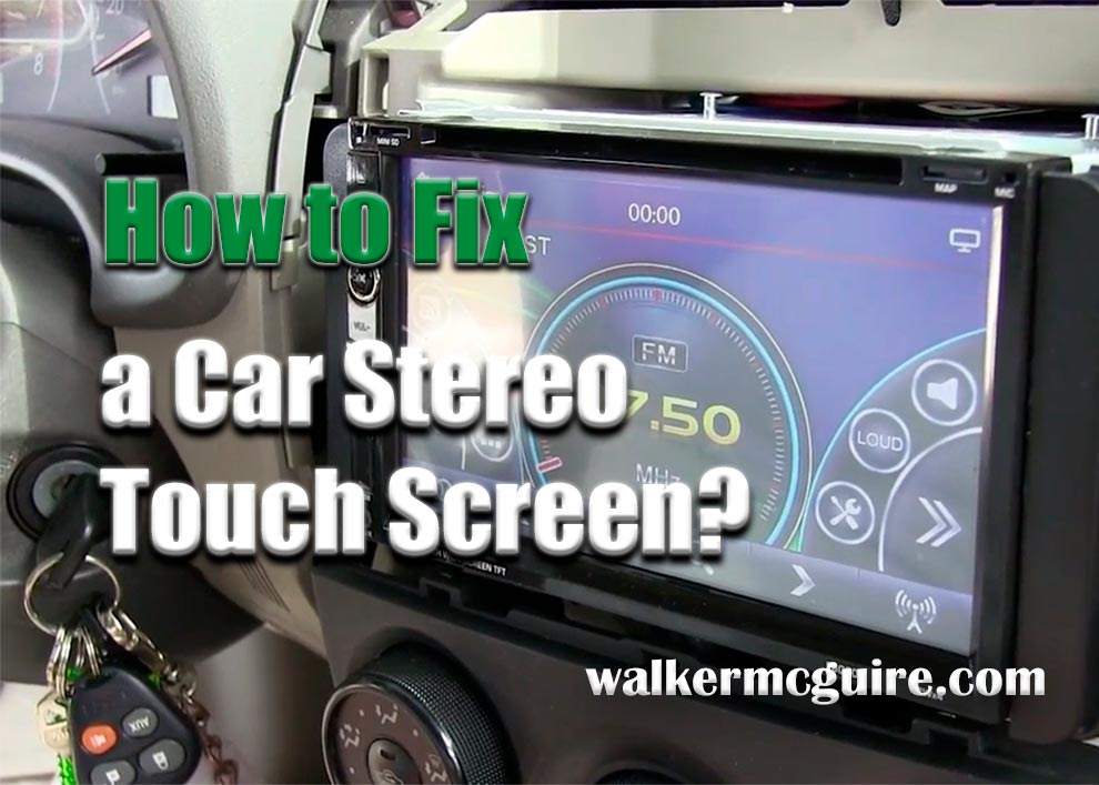 How to Fix a Car Stereo Touch Screen