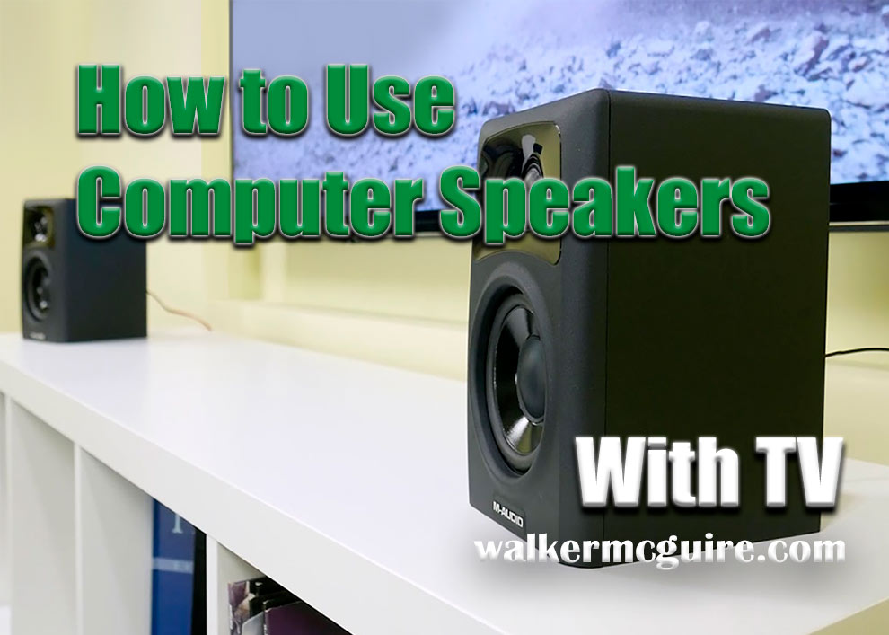 How to Use Computer Speakers with TV
