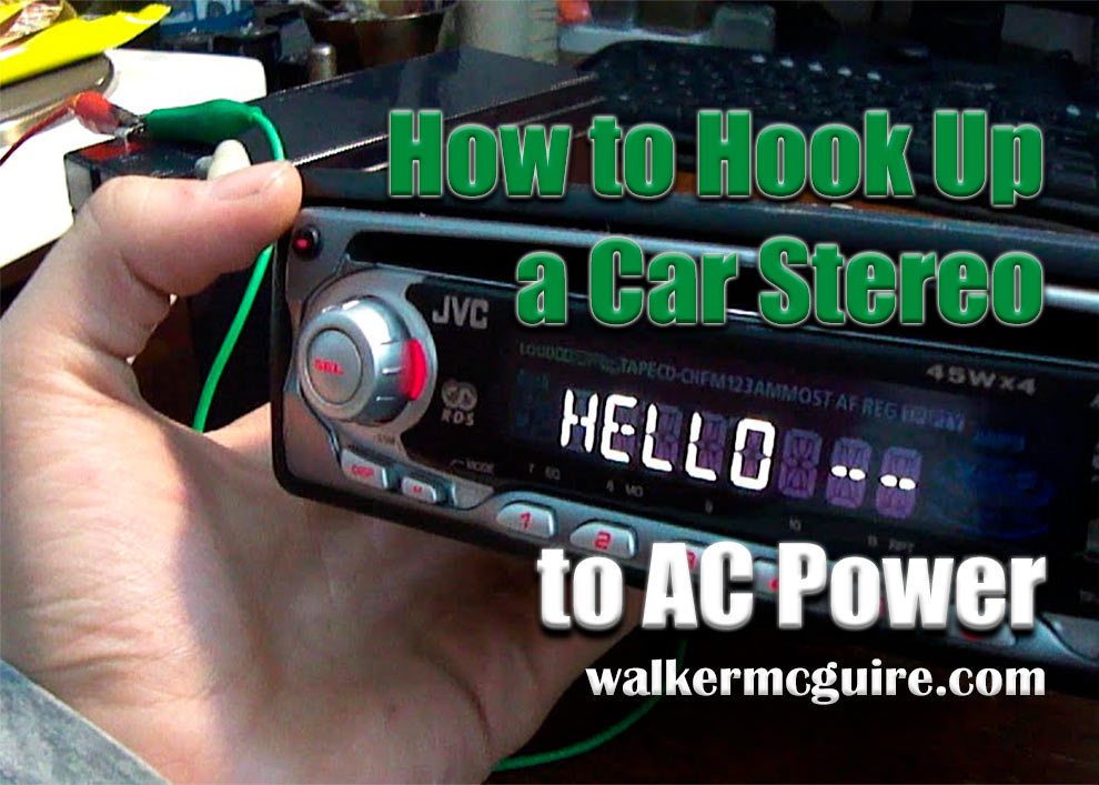 How to Hook Up a Car Stereo to AC Power