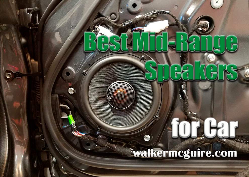 Best Mid-Range Speakers for Car