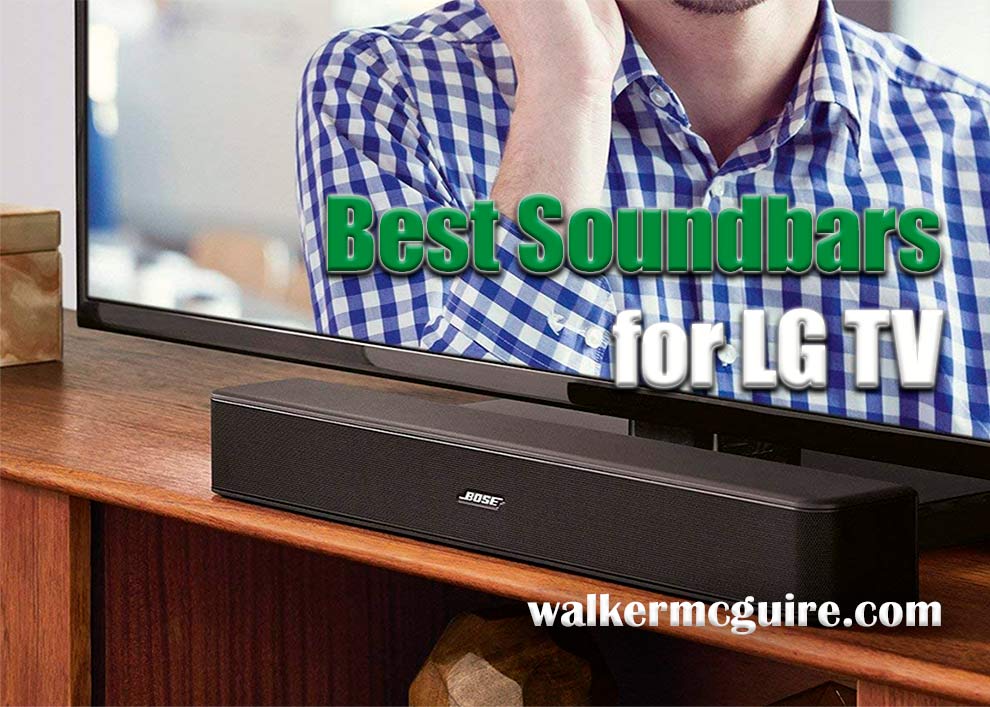 Best Soundbars for LG TV