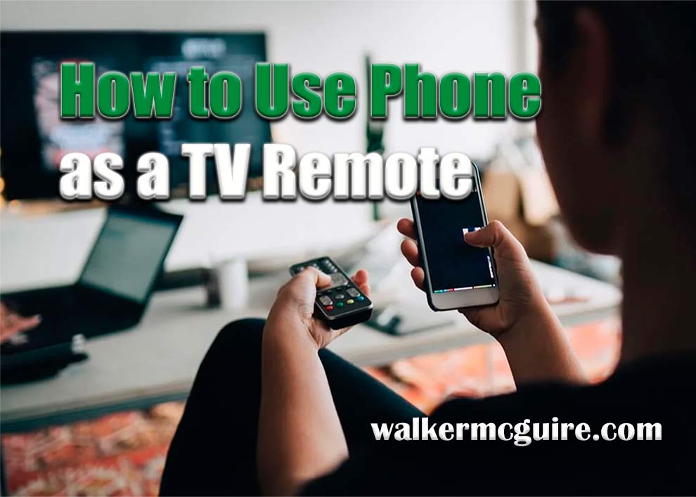 How to Use Your Phone as a TV Remote