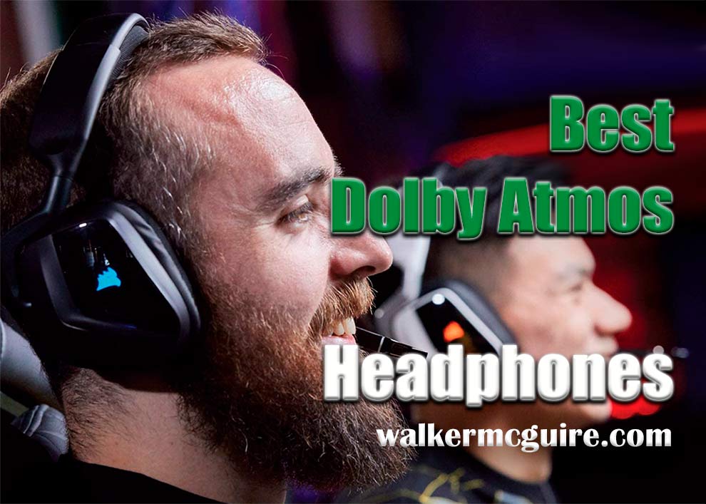 Best Dolby Atmos Headphones